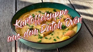 Kartoffelsuppe aus dem Dutch Oven  GGGrillen [upl. by Catina]