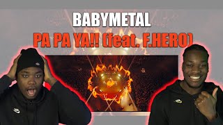 FIRST TIME LISTENING TO BABYMETAL  BABYMETAL  PA PA YA feat FHERO OFFICIAL  REACTION [upl. by Eelanaj]