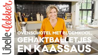 Ovenschotel met bloemkool gehaktballetjes en kaassaus [upl. by Werra]