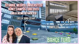 İSTANBUL MEDİPOL ÜNİVERSİTESİ GÜNEY KAMPÜS TURU 2023 Sağlık Bilimleri Fakültesi Ebelik SoruCevap [upl. by Kucik]