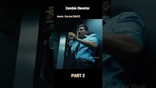 Zombie Elevator PART 2  best movie best movies watch  bestmoviescene bestmovies [upl. by Mogerly]