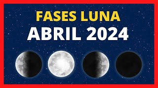 🌟 FASES DE LA LUNA ABRIL 2024 🌙 CALENDARIO LUNAR ABRIL 2024 🚀 FASE LUNA HOY ✨ CUÁL ES LA LUNA HOY [upl. by Anes]