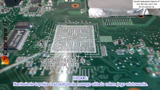 BGA Naprawa laptopa ASUS K50 K70 AB C IJ IC wymiana BGA Radeon HD3200 nie REBALLING BGA [upl. by Eseer]