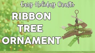 Easy Holiday Crafts for Kids Ribbon Tree Ornament [upl. by Anuaik911]