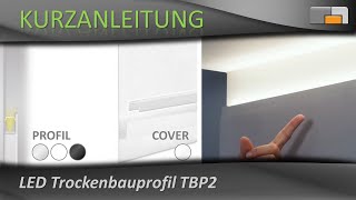 Kurzanleitung LED Trockenbauprofil TBP2 [upl. by Enair275]