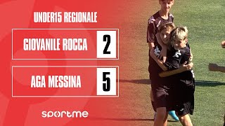 Under15 R  Giovanile Rocca vs AGA Messina [upl. by Aenyl]