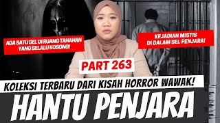 HANTU PENJARA  KHW PART 263 [upl. by Akcebar231]