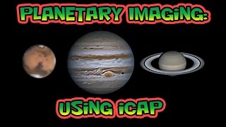 Planetary Imaging  Using iCap [upl. by Edlun662]