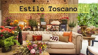 Como decorar com o estilo Toscano  Estilos de Decoração [upl. by Tyrrell]