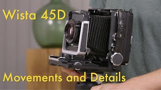 Wista 45D Movements and Details  Large Format [upl. by Suneya45]