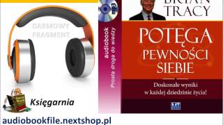 POTĘGA PEWNOŚCI SIEBIE  Tracy Brian  doskonałe wyniki w każdej dziedzinie życia AudioBook MP3 [upl. by Nylyaj]