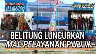 BELITUNG LUNCURKAN MAL PELAYANAN PUBLIKTargetTipikorBabel [upl. by Rratsal164]