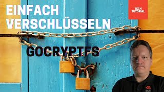 Einfach Verschlüsseln mit GoCryptFS auf Win Linux macOS [upl. by Jedidiah]