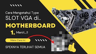 ANTI GAGAL Cara Mengetahui Slot VGA Di Motherboard  Cara Cek Tipe Slot VGA LaptopPC TERCEPAT [upl. by Cressida]