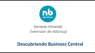 Descubriendo Business Central  Generar Intrastat Extensión de nbGroup [upl. by Arlie]