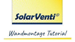 SolarVenti® Wandmontage Tutorial DIY [upl. by Palm]