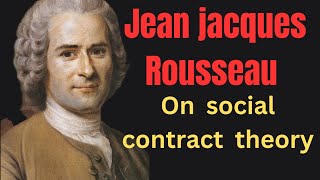 Social contract theory of jean jacques Rousseau lecture 28Hub of competitive exams [upl. by Grizel216]