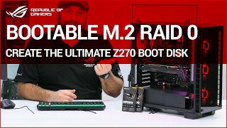 Z270 How to Create a Bootable M2 PCIe Raid Disk [upl. by Aytida]