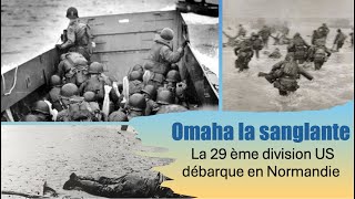 Omaha la Sanglante la 29 ème division débarque en Normandie DDay4 6juin1944 omahabeach [upl. by Appolonia]