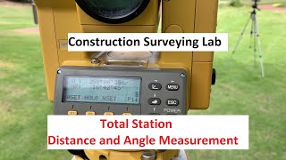 Construction Surveying Lab  Total Station  Distance and Angle Measurement [upl. by Htur]