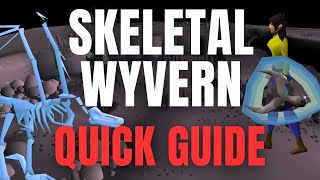 OSRS Skeletal Wyvern Guide  All To Know For Profit Slaying In 3 Minutes [upl. by Eikcim]