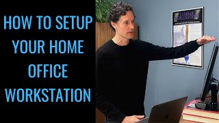 How to setup your home office workstation ergonomically by Toronto Chiropractor Dr Byron Mackay [upl. by Otilia14]