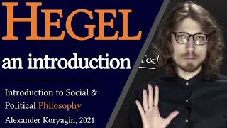 Hegel A Comprehensive Introduction  Moral amp Political Philosophy [upl. by Laekim]