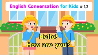 Ch1 Hello  Ch2 How are you  Basic English Conversation Practice for Kids [upl. by Anialeh]