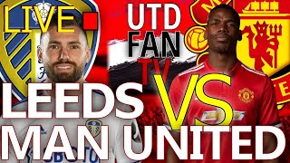 LEEDS VS MAN UNITED  LIVE Watchalong  UTD Fan TV  25521 [upl. by Nera80]