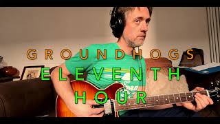 Eleventh Hour  Groundhogs Guitar lesson and overplaying exhibition [upl. by Ahsar470]