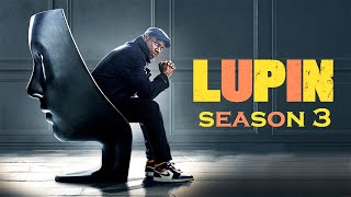 Lupin Season 3 Episodes Review And Fact  Omar Sy Ludivine Sagnier Antoine Gouy Soufiane Guerrab [upl. by Oinoitna682]