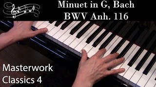 Minuet in G Bach BWV Anh 116 Intermediate Piano Solo Masterwork Classics Level 4 [upl. by Senzer]