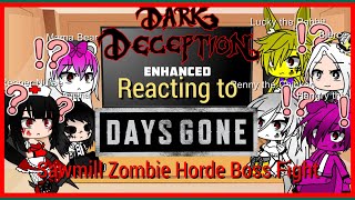 Dark Deception React to Days Gone Sawmill Zombie Horde Boss Fight  Gacha Club  Read Description [upl. by Sheepshanks760]