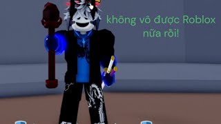 Cách Fix Lỗi Roblox Không Chơi ĐượcHow to fix Roblox cannot open the app cannot play [upl. by Nibla]