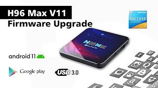 H96 MAX V11 Firmware Upgrade Tutorial  Step by Step [upl. by Nas64]