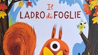 LEGGIAMO INSIEME  Il ladro di foglie  Alice Hemming  Nicola Slater  Emme edizioni [upl. by Joela]