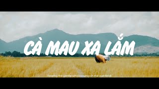 Cà Mau Xa Lắm CMXL  Ron x JulianK x ZK  Official Music Video [upl. by Kimberley]