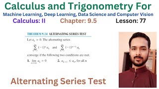 Lesson 77 Alternating Series Test  Absolute and Conditional Convergence [upl. by Hedda]