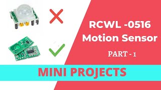 RCWL0516 Motion Sensor Light DIY  Part 1  Mini Projects [upl. by Buffo]