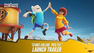 MultiVersus  Official Launch Trailer quotStars Collide Pies Flyquot [upl. by Lavelle]