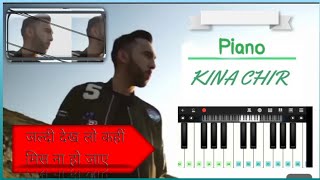 Kinna Chir Piano Version ऐसे बजाते हैँ। PropheCProductions [upl. by Eleen]