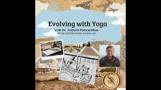 Evolving with Yoga with Dr Avinash Patwardhan [upl. by Dunseath]