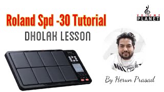 dholak Tutorial Octapad spd30 Volume 2 By Herun Prasad Delhi India [upl. by Neitsirk402]