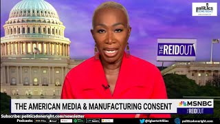 Manufacturing Consent JoyAnn Reid calls out the mainstream medias coddling of Trump and the rich [upl. by Ishmul]