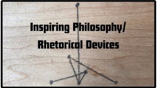 Inspiring Philosophy Rhetorical Devices [upl. by Catha]