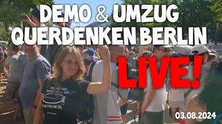 ❗ LIVE ❗ Großdemonstration Querdenken BERLIN quotfür Frieden amp Freiheitquot Umzug 03082024  Gegendemo [upl. by Aenitsirhc]