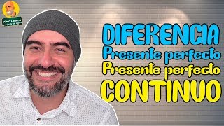 Diferencias entre PRESENTE PERFECTO vs PRESENTE PERFECTO CONTINUO en Inglés [upl. by Siurad]