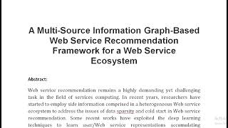 A Multi Source Information Graph Based Web Service Recommendation Framework for a Web Service Ecosys [upl. by Noirred]