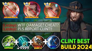 SUPREME CLINT BUILD THE PERFECT DAMAGE 100 BROKEN😱🔥  CLINT BEST 1 HIT BUILD 2024   MLBB [upl. by Silverts]