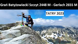 Grań Batyżowiecki Szczyt 2448 M  Gerlach 2655 M [upl. by Pell]